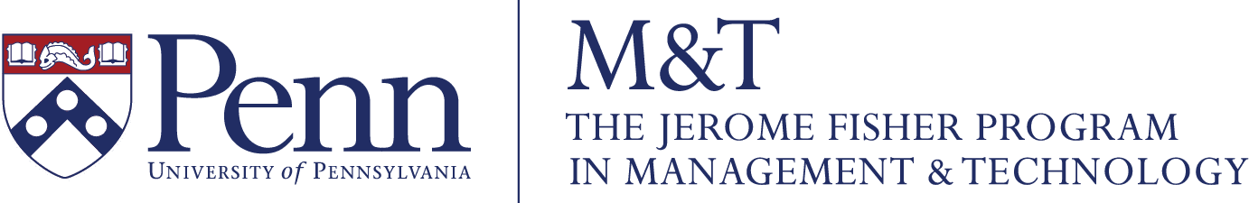 Penn University of Pennsylvania — The Jerome Fisher Program in Management & Technology